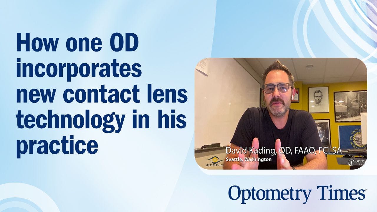 How one OD incorporates new contact lens technology in his practice