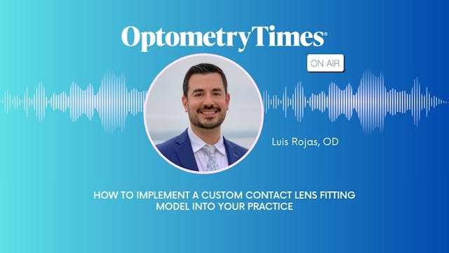 How to implement a custom contact lens fitting model into your practice