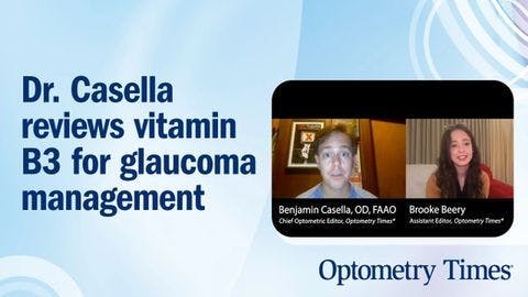 Dr. Casella reviews vitamin B3 for glaucoma management