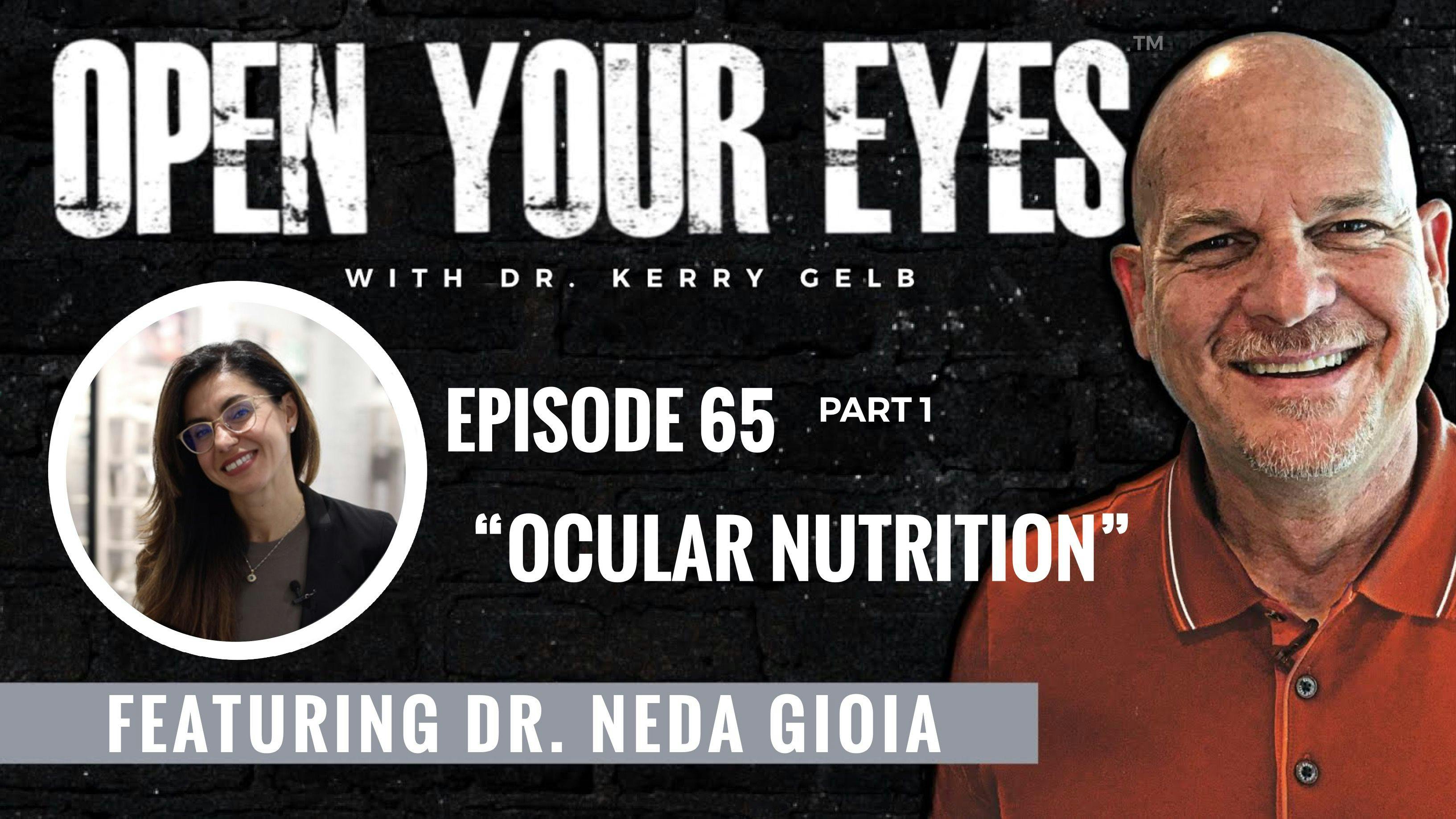 Ocular nutrition: Dr. Neda Gioia's whole-body approach to eye care
